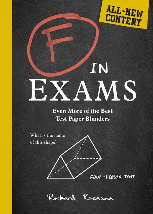 Book cover of F in Exams: Even More of the Best Test Paper Blunders