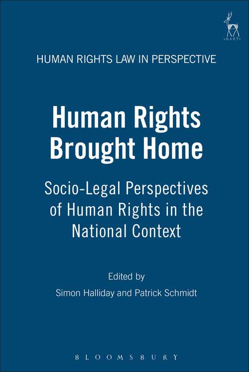 Book cover of Human Rights Brought Home: Socio-Legal Perspectives of Human Rights in the National Context (Human Rights Law in Perspective)