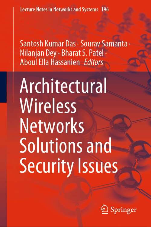 Book cover of Architectural Wireless Networks Solutions and Security Issues (1st ed. 2021) (Lecture Notes in Networks and Systems #196)