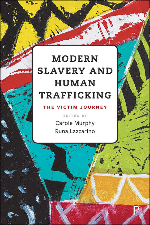 Book cover of Modern Slavery and Human Trafficking: The Victim Journey