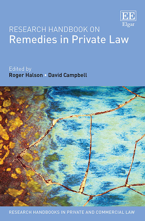 Book cover of Research Handbook on Remedies in Private Law (Research Handbooks in Private and Commercial Law series)