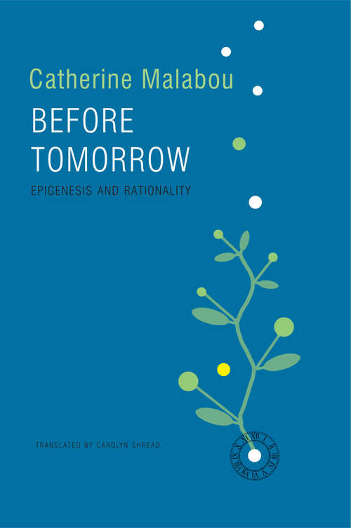 Book cover of Before Tomorrow: Epigenesis and Rationality