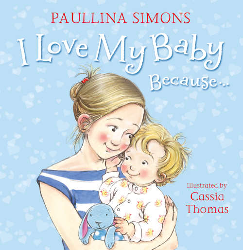 Book cover of I Love My Baby Because… (ePub edition)