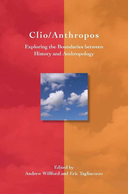 Book cover of Clio/Anthropos: Exploring the Boundaries between History and Anthropology