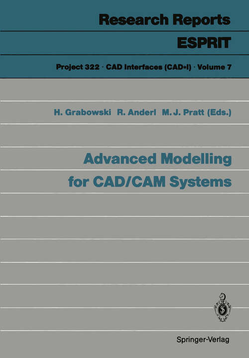 Book cover of Advanced Modelling for CAD/CAM Systems (1991) (Research Reports Esprit #7)