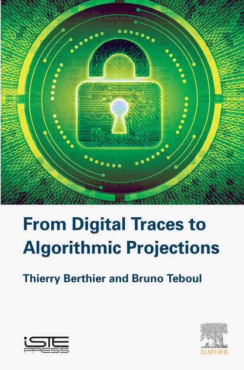 Book cover of From Digital Traces to Algorithmic Projections