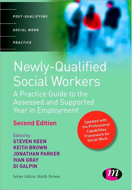Book cover of Newly-Qualified Social Workers: A Practice Guide To The Assessed And Supported Year In Employment (PDF)