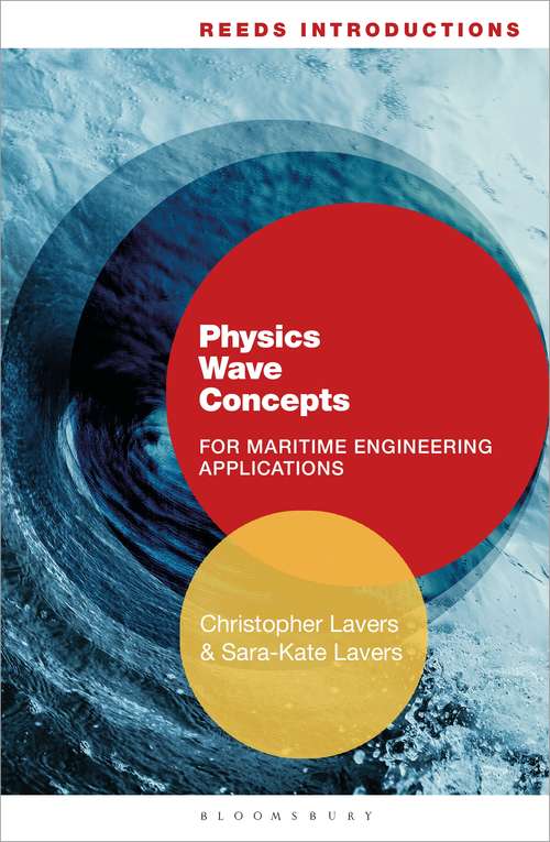 Book cover of Reeds Introductions: Physics Wave Concepts for Marine Engineering Applications (Reeds Professional)