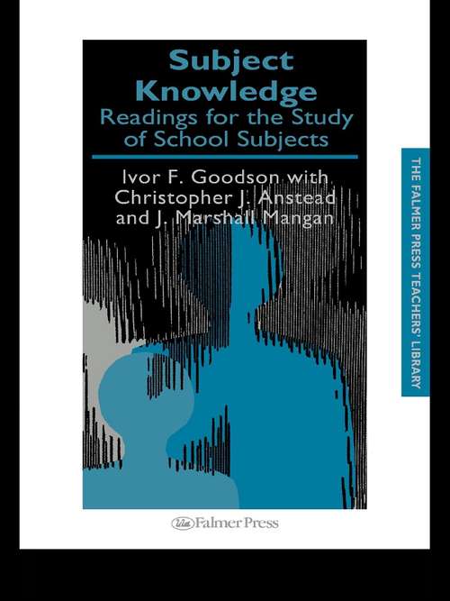 Book cover of Subject Knowledge: Readings For The Study Of School Subjects (Teachers' Library)