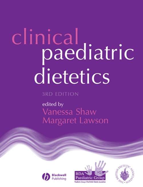 Book cover of Clinical Paediatric Dietetics (3)