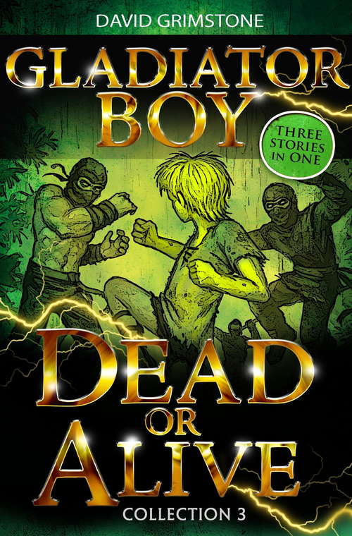 Book cover of Gladiator Boy: Three Stories in One Collection 3 (Gladiator Boy #3)