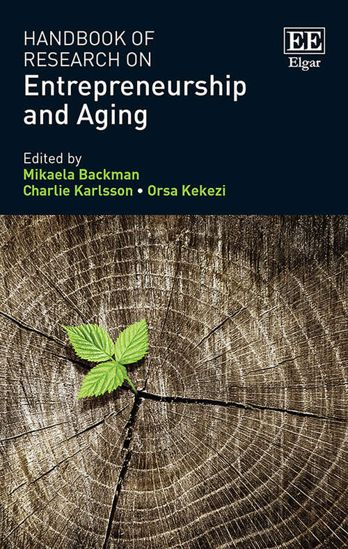 Book cover of Handbook of Research on Entrepreneurship and Aging (Research Handbooks in Business and Management series)