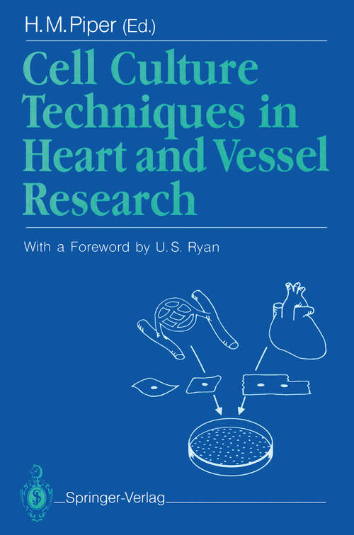 Book cover of Cell Culture Techniques in Heart and Vessel Research (1990)