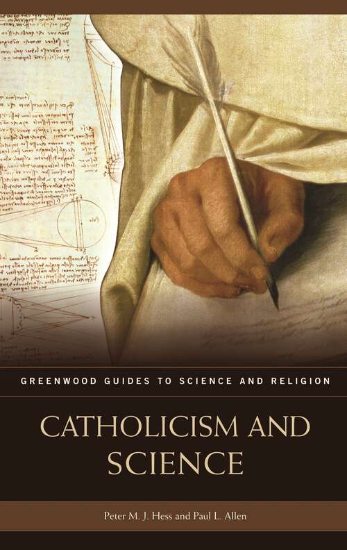 Book cover of Catholicism and Science (Greenwood Guides to Science and Religion)