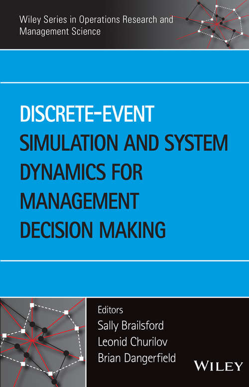 Book cover of Discrete-Event Simulation and System Dynamics for Management Decision Making (Wiley Series in Operations Research and Management Science)