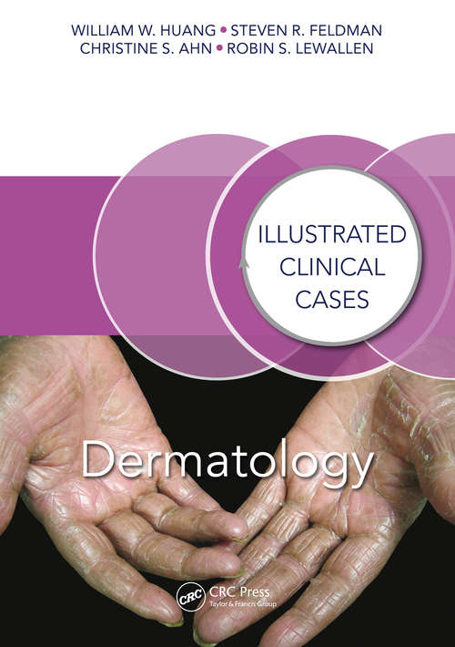 Book cover of Dermatology: Illustrated Clinical Cases (Illustrated Clinical Cases: 36-2)