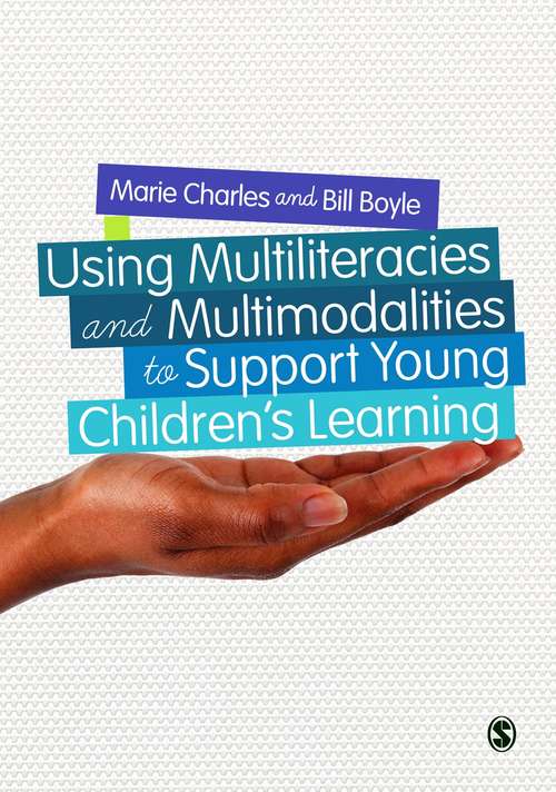 Book cover of Using Multiliteracies and Multimodalities to Support Young Children's Learning (PDF)