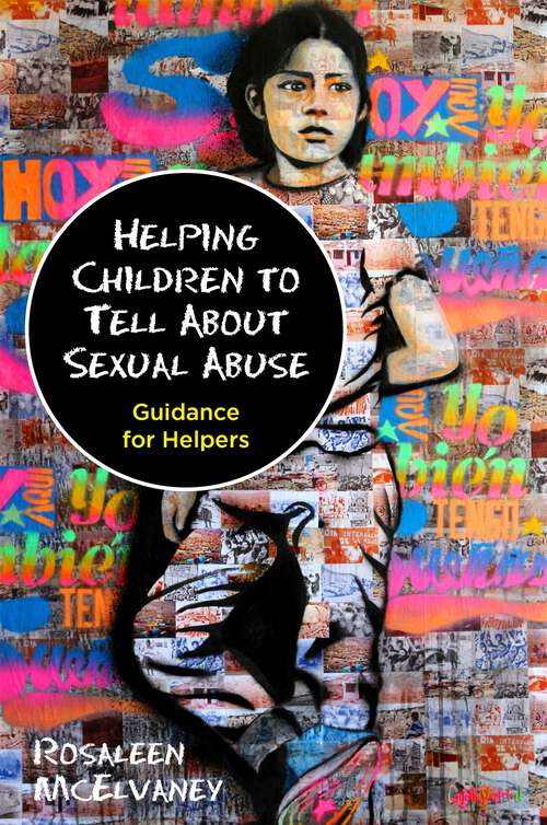 Book cover of Helping Children to Tell About Sexual Abuse: Guidance for Helpers