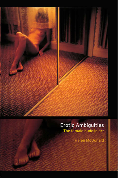 Book cover of Erotic Ambiguities: The Female Nude in Art