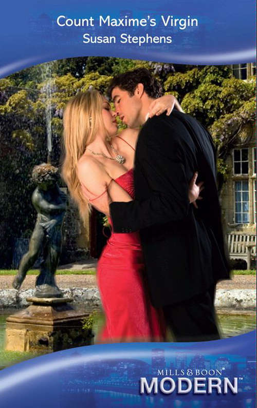 Book cover of Count Maxime's Virgin (ePub First edition) (Mills And Boon Modern Ser. #2791)