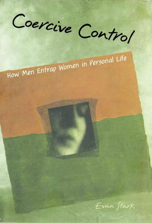 Book cover of Coercive Control: How Men Entrap Women in Personal Life (Interpersonal Violence)