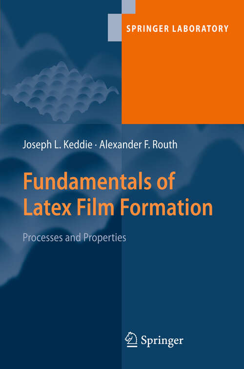 Book cover of Fundamentals of Latex Film Formation: Processes and Properties (2010) (Springer Laboratory)