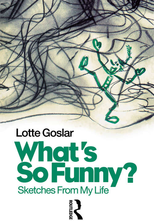 Book cover of What's So Funny?: Sketches from My Life (Choreography and Dance Studies Series)