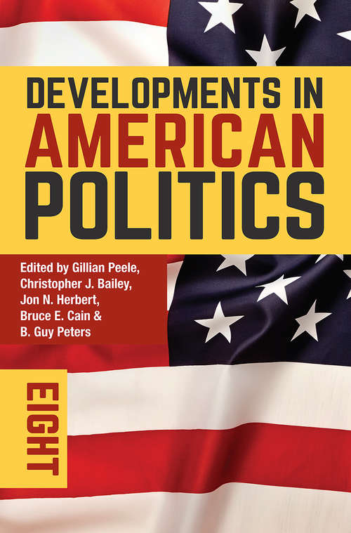 Book cover of Developments in American Politics 8