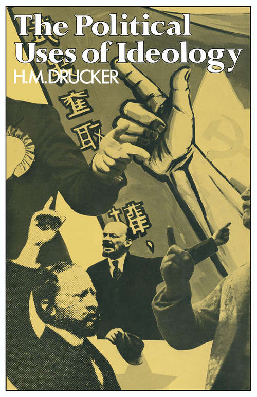 Book cover of The Political Uses of Ideology (1st ed. 1974)