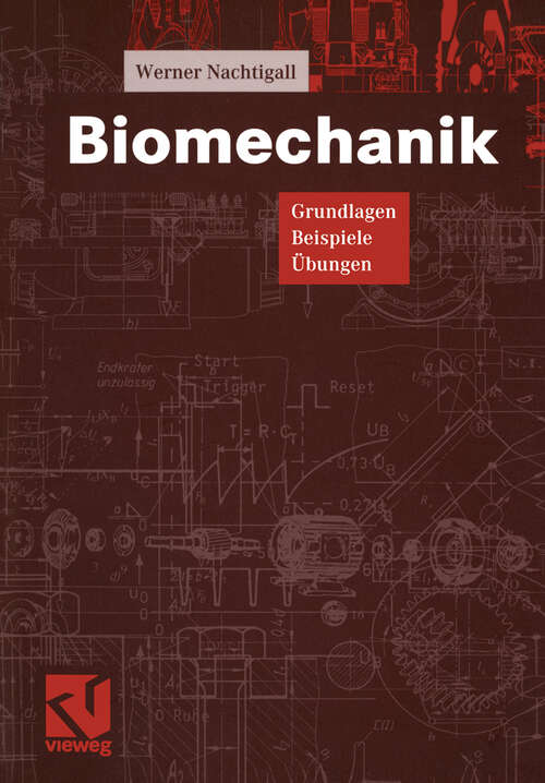 Book cover of Biomechanik: Grundlagen, Beispiele, Übungen (2000)