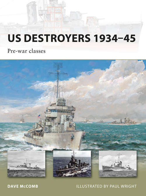 Book cover of US Destroyers 1934–45: Pre-war classes (New Vanguard #162)