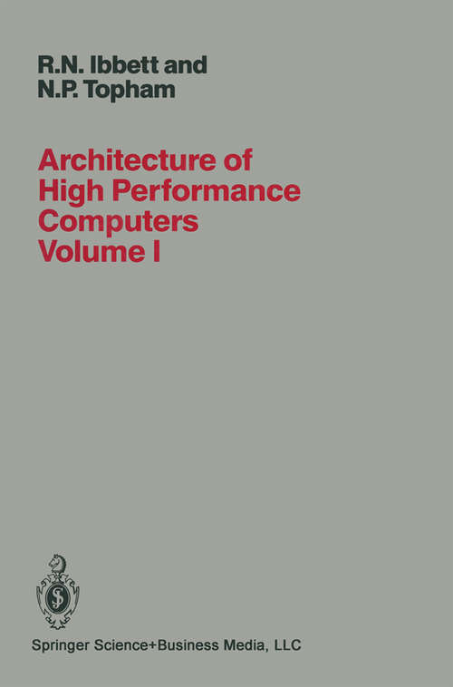 Book cover of Architecture of High Performance Computers (pdf): Volume I Uniprocessors and vector processors (1989)