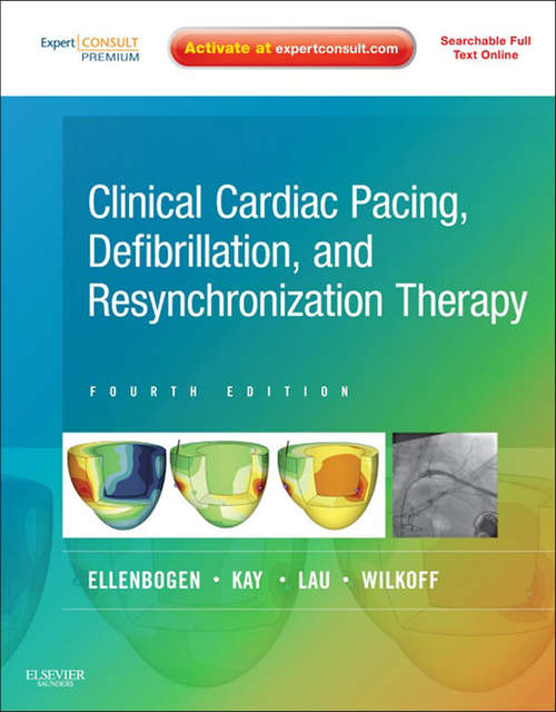 Book cover of Clinical Cardiac Pacing, Defibrillation and Resynchronization Therapy E-Book (4)