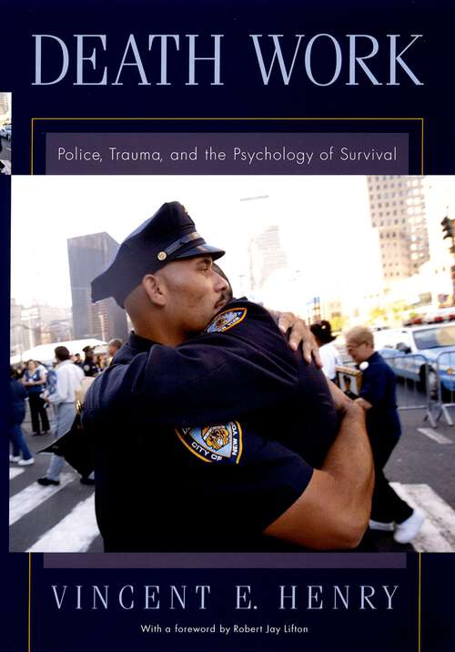 Book cover of Death Work: Police, Trauma, and the Psychology of Survival