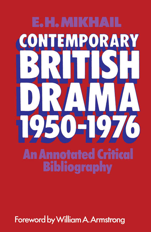 Book cover of Contemporary British Drama 1950–1976: An Annotated Critical Bibliography (pdf) (1st ed. 1976)