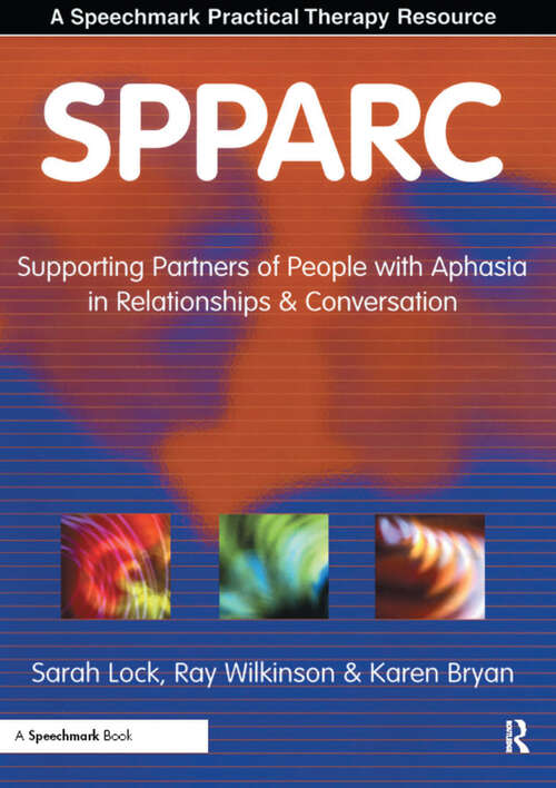 Book cover of SPPARC: Supporting Partners of People with Aphasia in Relationships and Conversation