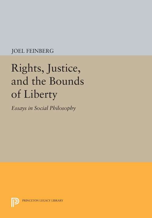 Book cover of Rights, Justice, and the Bounds of Liberty: Essays in Social Philosophy