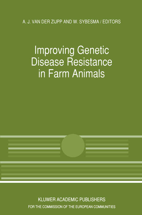 Book cover of Improving Genetic Disease Resistance in Farm Animals: A Seminar in the Community Programme for the Coordination of Agricultural Research, held in Brussels, Belgium, 8–9 November 1988 (1989) (Current Topics in Veterinary Medicine #52)