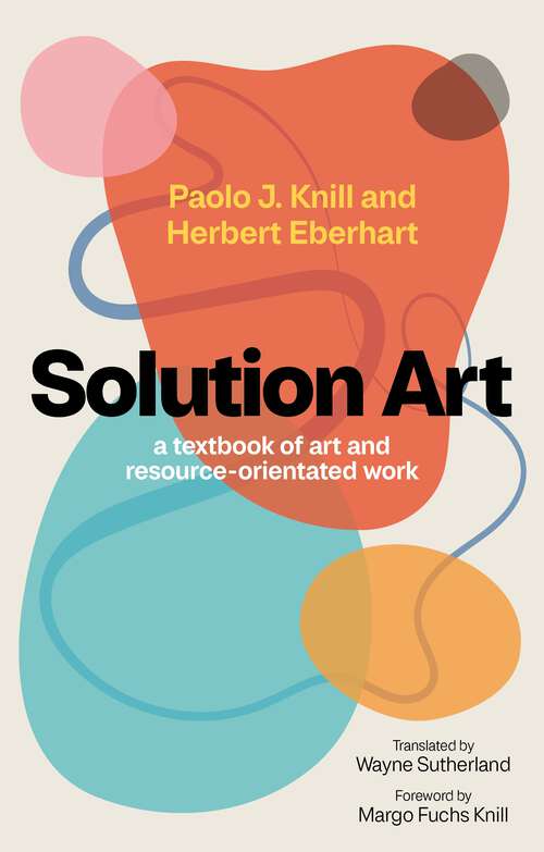 Book cover of Solution Art: A textbook of art and resource-orientated work