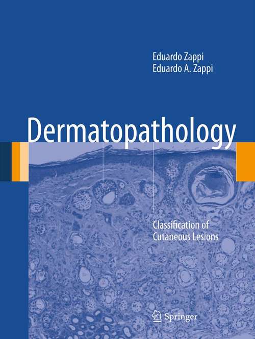 Book cover of Dermatopathology: Classification of Cutaneous Lesions (2013)