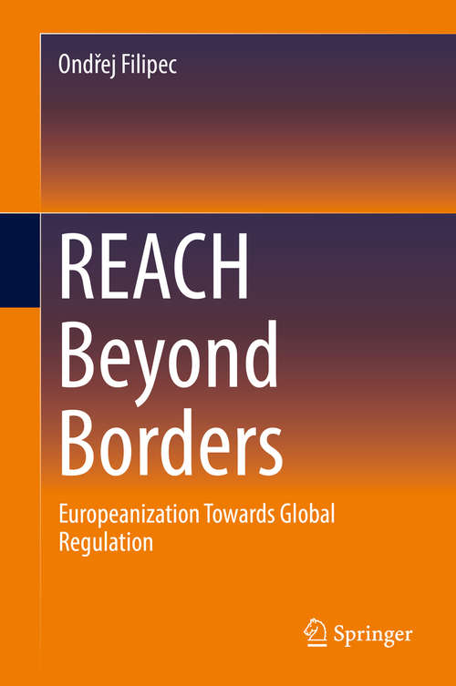 Book cover of REACH Beyond Borders: Europeanization Towards Global Regulation