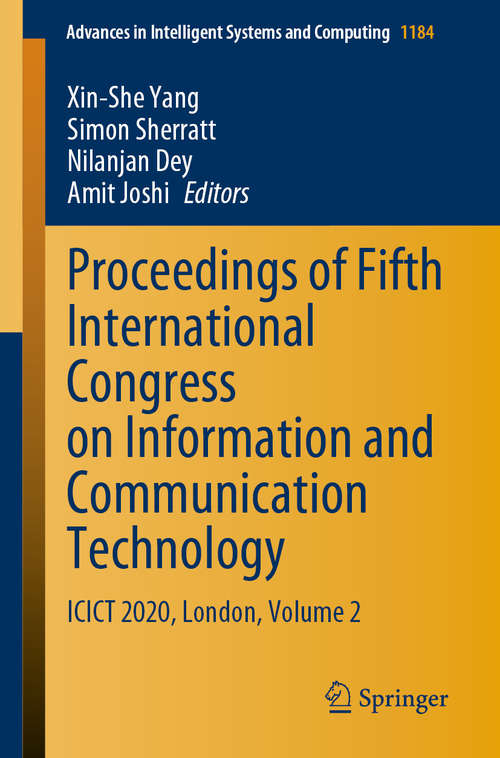 Book cover of Proceedings of Fifth International Congress on Information and Communication Technology: ICICT 2020, London, Volume 2 (1st ed. 2021) (Advances in Intelligent Systems and Computing #1184)