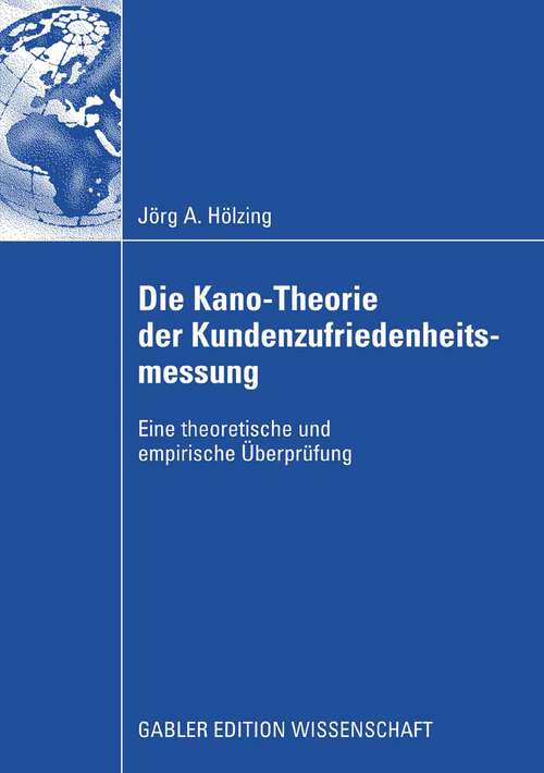 Book cover of Die Kano-Theorie der Kundenzufriedenheitsmessung: Eine theoretische und empirische Überprüfung (2008)