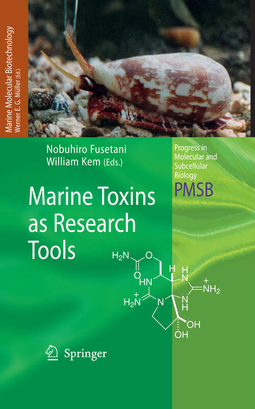 Book cover of Marine Toxins as Research Tools (2009) (Progress in Molecular and Subcellular Biology #46)
