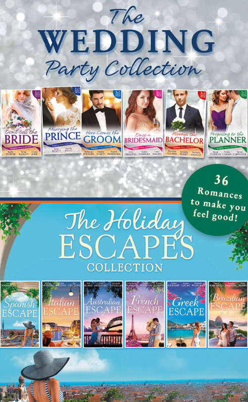 Book cover of The Wedding Party And Holiday Escapes Ultimate Collection (ePub edition) (Mills And Boon E-book Collections #4)