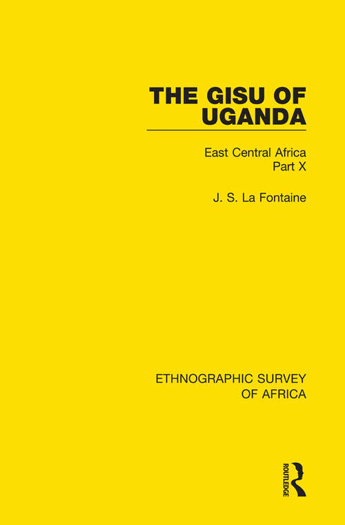 Book cover of The Gisu of Uganda: East Central Africa Part X