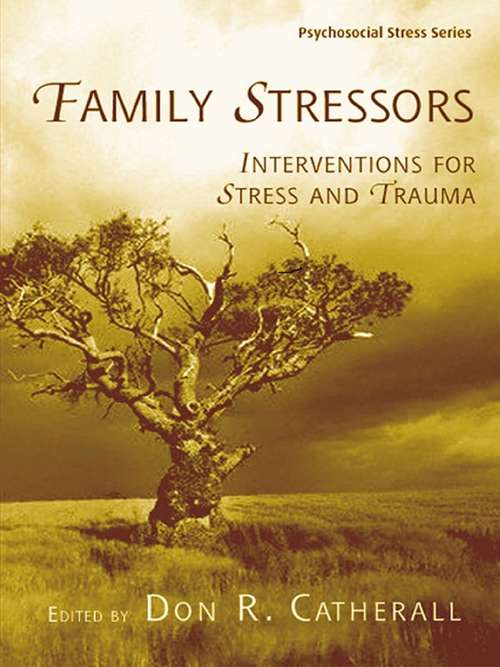 Book cover of Family Stressors: Interventions for Stress and Trauma (Psychosocial Stress Series)