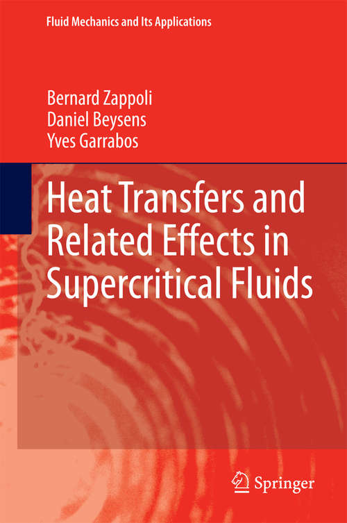 Book cover of Heat Transfers and Related Effects in Supercritical Fluids (2015) (Fluid Mechanics and Its Applications #108)