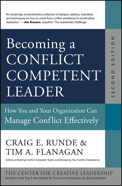 Book cover of Becoming a Conflict Competent Leader: How You and Your Organization Can Manage Conflict Effectively (2) (J-B CCL (Center for Creative Leadership))