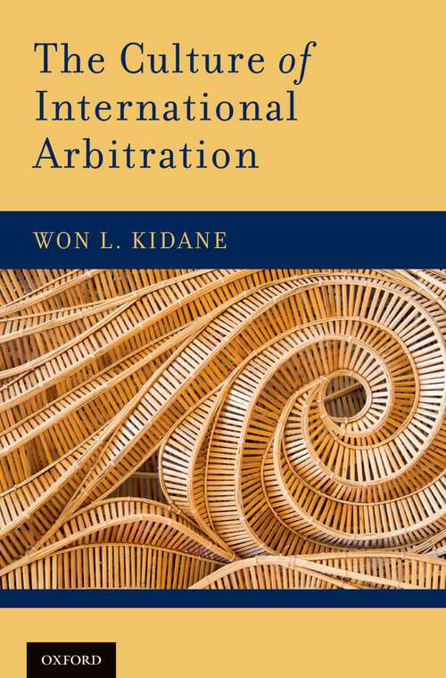 Book cover of CULTURE OF INTERNATIONAL ARBITRATION C